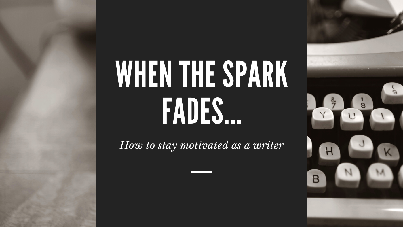 how to stay motivated as a writer
